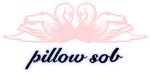 Pillow Sob